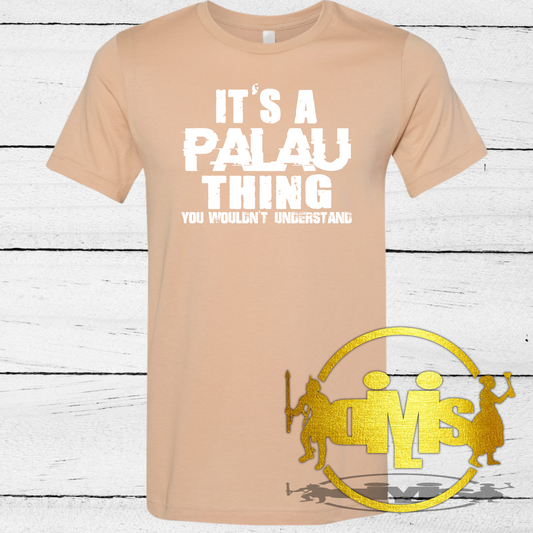 It's a Palau thing | Adult Shirt